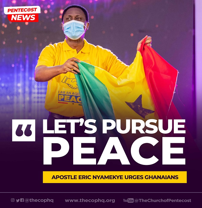 Let’s Pursue Peace – Apostle Eric Nyamekye Urges Ghanaians